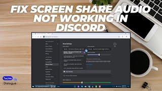 How to Fix Screen Share Audio Not Working in Discord