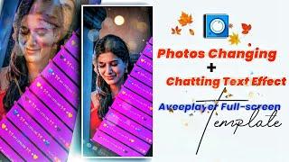 Chatting Effect + Photos Changing Full-screen Aveeplayer Template Download Links | JK EDITS