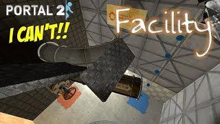 THIS SH#T IS A DISASTER!! | [Portal 2] "Facility" by terminal TyconXon