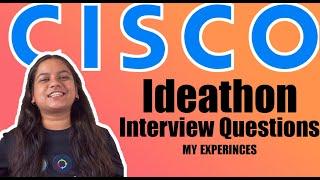 CISCO ideathon interview questions