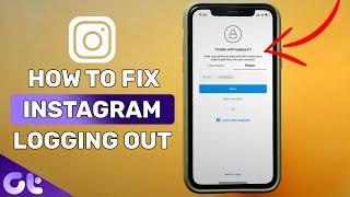5 Easy Ways on How to Fix Instagram Keeps Logging Out Issue | Guiding Tech
