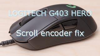 Logitech g403 hero BAD encoder. Replacement