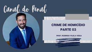 Crime de homicídio -  parte 3 - Art. 121, § 3º, 4º e 5º - homicídio culposo