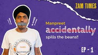 Episode 1 of Zam Times - Did Manpreet spill the forbidden secrets? The suspense ends now!