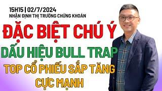 Chứng khoán hôm nay | Nhận định thị trường: ĐẶC BIỆT CHÚ Ý BULL TRAP, TOP CỔ PHIẾU CỰC MẠNH SẮP NỔ