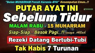 HANYA MALAM INI ! Putar Sebelum Tidur Malam Rabu, Zikir Mustajab Penarik Rezeki Segala Penjuru