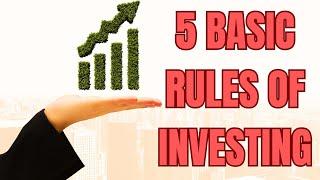 5 Basic Rules of Investing.