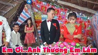 Đám Cưới THƯƠNG LẮM CÔ DÂU NGHÈO BÊN MÁI TRANH XIÊU MÀ ĐẸP QUÁ Chú Rể Lại Hiền Ấm Áp Làm Sao