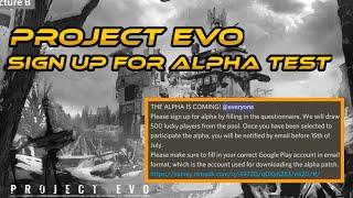 PROJECT EVO - SIGN UP FOR THE ALPHA TEST