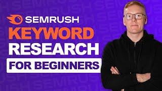 How to do Keyword Research with Semrush - SEMrush Tutorial 2023