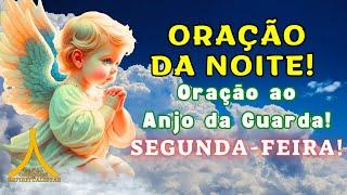 Oração da Noite! Proteção com Ave Maria e Pai Nosso!