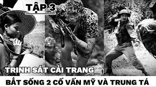 (3) Đặc công cải trang bắt 2 cố vấn Mỹ và tên trung tá Ngụy