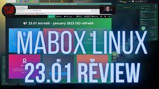 Mabox 23.01 Linux Review : Nimble Arch Linux for the masses