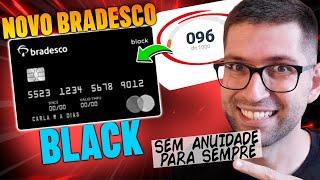 LANÇAMENTO! Novo Cartão Black do Bradesco, sem ANUIDADE P/ SEMPRE