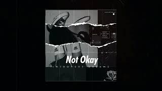 [FLP] Not Okay - Introvert Dreams