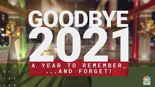 Goodbye 2021: A Year To Remember… And Forget!