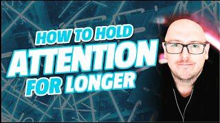 Getting Attention Online | Get Attention and Hold It For Longer | The GAP Strategy