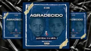 Alex Real X  Lirol J - Agradecido  (TRAP) (Audio Oficial) @AlexRealXBeats