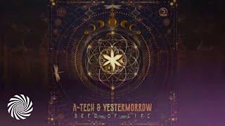 A-Tech & Yestermorrow - Seed Of Life