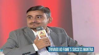 Watch: Trivago ad fame Abhinav Kumar’s success mantra for startups