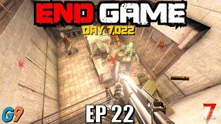 7 Days To Die - End Game EP22 (Loot Room Ruckus)