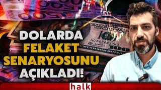 Döviz kurunda felaket senaryosu yolda mı? Ekonomist Emre Şirin dolar için korkutan tabloyu açıkladı!