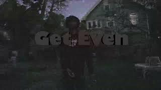 Ochoo - Get even (Prod. SahSantana!) (Official Music Video)