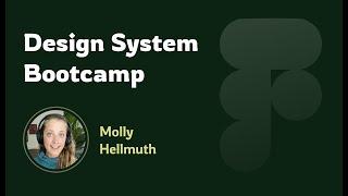 Design Systems Bootcamp Trailer - Molly Hellmuth