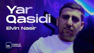 Elvin Nasir - Yar qasidi (Studio session)