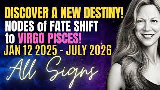 New River of Destined Change! Nodes in Virgo/Pisces  All Signs Forecast