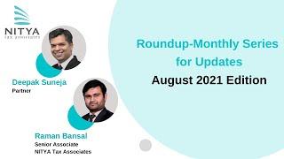 Roundup-Monthly Series for Updates | August 2021 Edition | NITYA Tax Associates