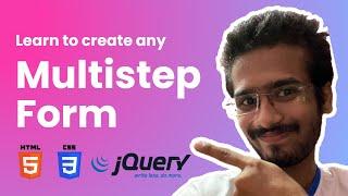 Create Multi step form using HTML, CSS and JavaScript / JQuery
