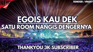 NYESEK LAGU NYA !! JUNGLE DUTCH EGOIS FULL BASS BETON 2023 | SATU ROOM NGEBUCIN !!