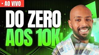 #108 Do ZERO aos 10K: Como Lucrar na Internet em Pouco Tempo