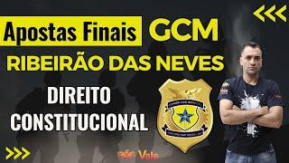 GCM RIBEIRÃO DAS NEVES | DIREITO CONSTITUCIONAL | APOSTAS FINAIS | IBGP