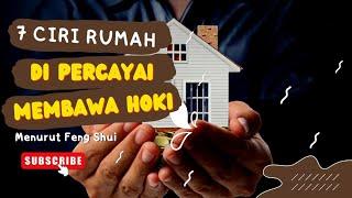 7 CIRI RUMAH YANG DIPERCAYAI MEMBAWA REZEKI | MENURUT FENG SHUI