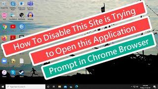 How To Disable This Site is trying to open this application prompt in Chrome Browser