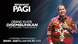 Semangat Pagi | Orang Kusta Disembuhkan | Kamis, 26 September 2024