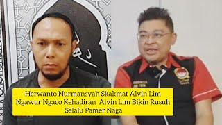 HERWANTO NURMANSYAH SKAKMAT ALVIN LIM NGAWUR | KEHADIRAN ALVIN LIM BIKIN RUSUH SELALU PAMER NAGA