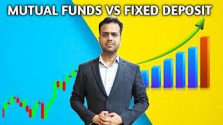 Fixed deposit Vs Mutual funds | FD vs MF | which is better FIXED DEPOSIT or MUTUAL FUNDS