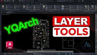 YQArch LAYERS | YQArch Tutorial - AutoCAD 2024