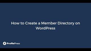 How to Create a Member Directory on WordPress with ProfilePress