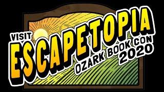 Escapetopia: Ozark Book Con 2020 Closing Ceremony