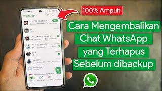 Cara Mengembalikan Chat, Foto, Video WhatsApp yang Terhapus Tanpa Backup