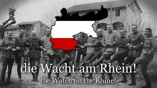 "Die Wacht am Rhein" - Old German Patriotic Song