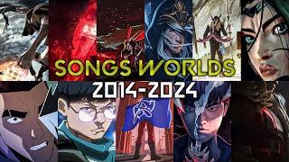 ALL SONGS WORLDS (2014-2024) // LEAGUE of LEGENDS