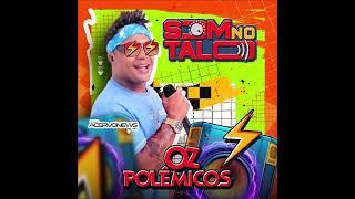 OZ POLÊMICOS - CD SOM NO TALO 2024