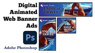 Digital Animated Web Banner Ads design in Photoshop