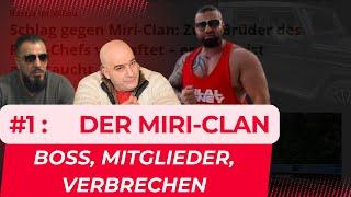 DER MIRI-CLAN | DEUTSCHLANDS CLANS TEIL 1 |  Crime insight