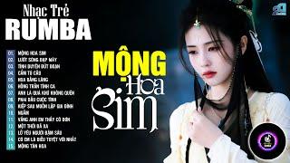 Mộng Hoa Sim, Lướt Sóng Đạp Mây Rumba - LK Nhạc Trẻ Rumba 8x 9x Hot Tiktok, Album Rumba Nhạc Trẻ Hay